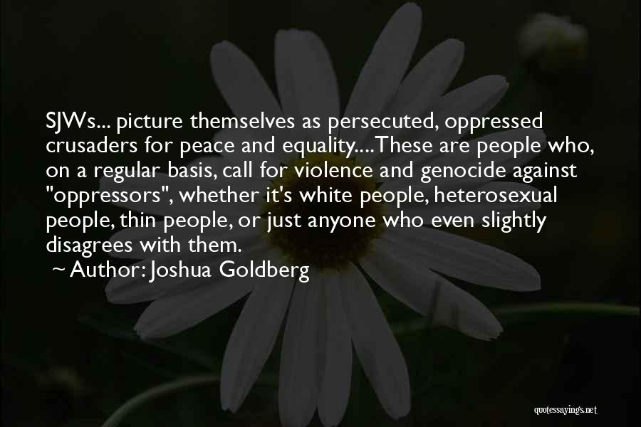 Oppressors Quotes By Joshua Goldberg