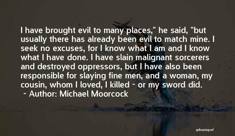 Oppressors Quotes By Michael Moorcock