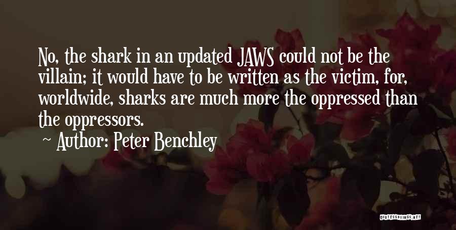 Oppressors Quotes By Peter Benchley