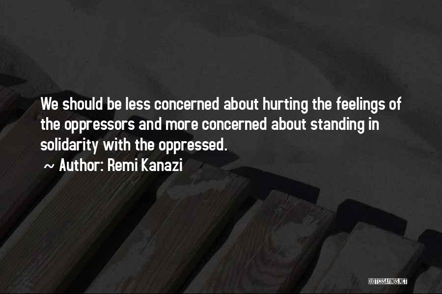 Oppressors Quotes By Remi Kanazi