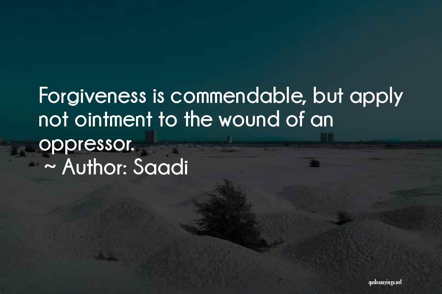 Oppressors Quotes By Saadi
