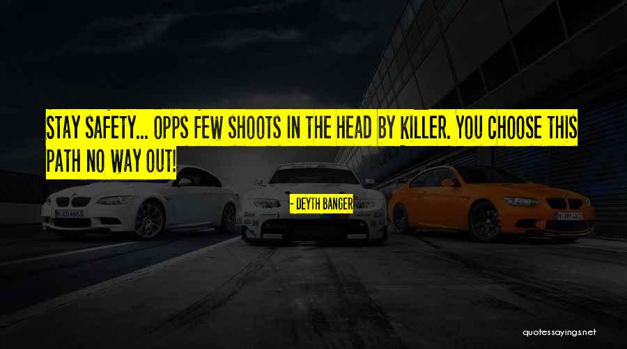 Opps Quotes By Deyth Banger Opps Quotes By Deyth Banger