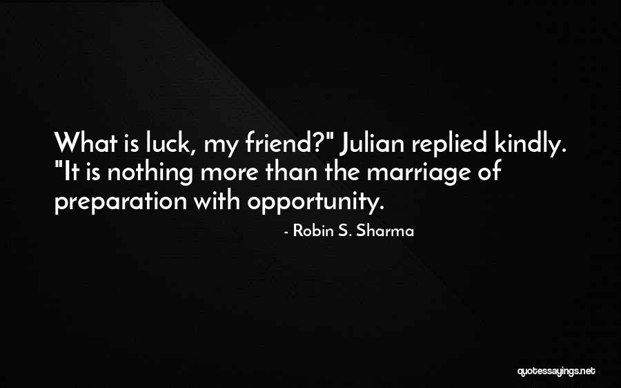 Opps Quotes By Robin S. Sharma Opps Quotes By Robin S. Sharma