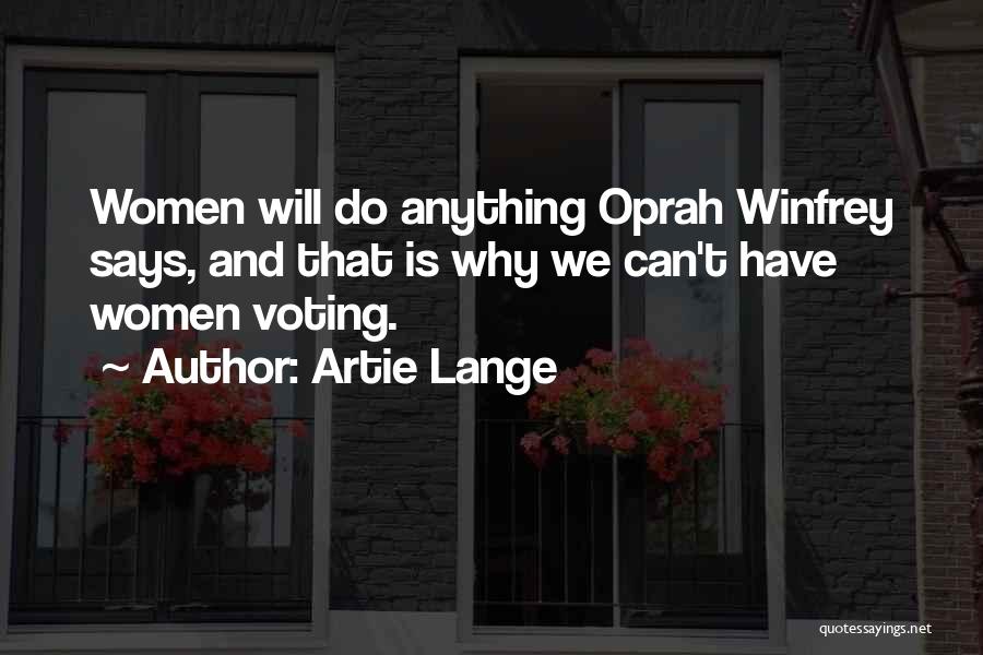 Oprah Quotes By Artie Lange