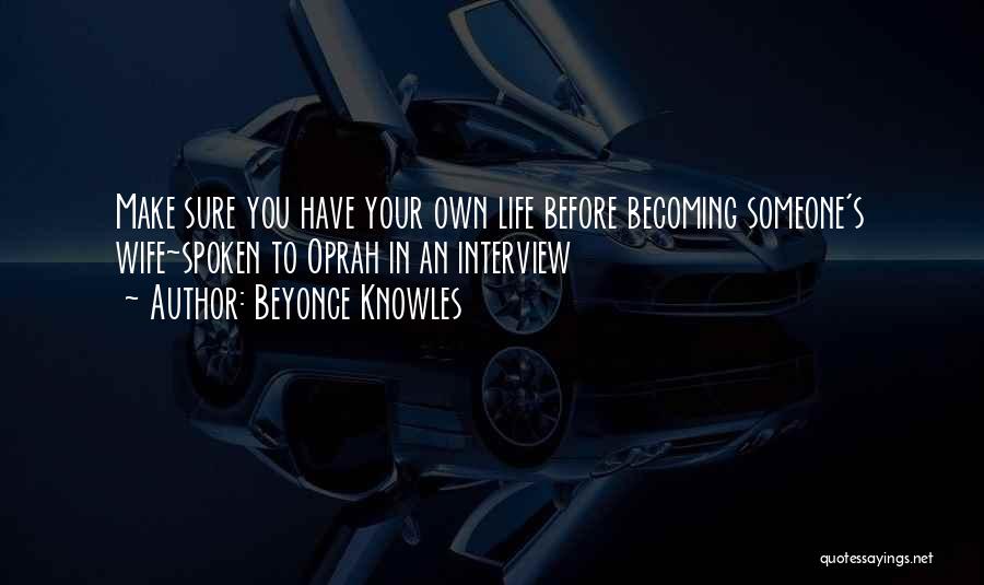 Oprah Quotes By Beyonce Knowles