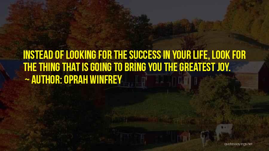 Oprah Success Quotes By Oprah Winfrey