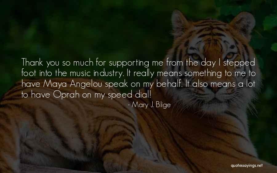 Oprah Thank You Quotes By Mary J. Blige Oprah Thank You Quotes By Mary J. Blige