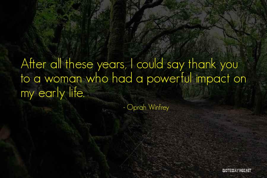 Oprah Thank You Quotes By Oprah Winfrey Oprah Thank You Quotes By Oprah Winfrey