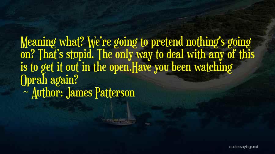 Oprah's Quotes By James Patterson