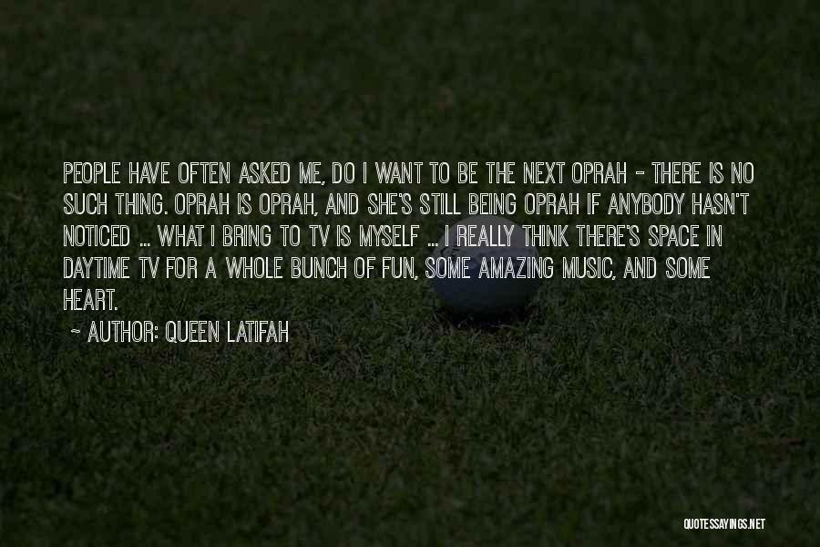 Oprah's Quotes By Queen Latifah
