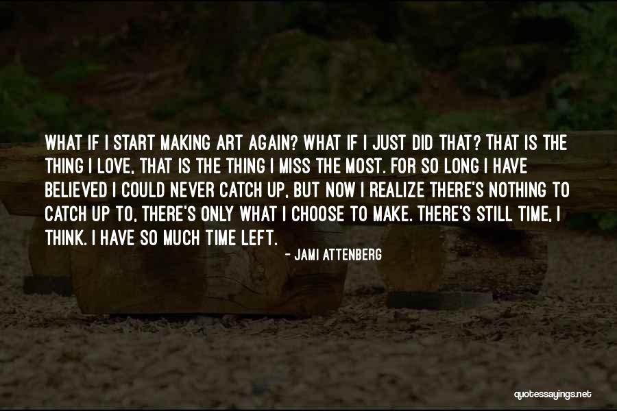 Opravdu Chcete Quotes By Jami Attenberg Opravdu Chcete Quotes By Jami Attenberg