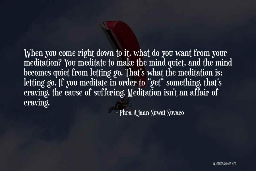 Opriti Va Quotes By Phra Ajaan Suwat Suvaco Opriti Va Quotes By Phra Ajaan Suwat Suvaco