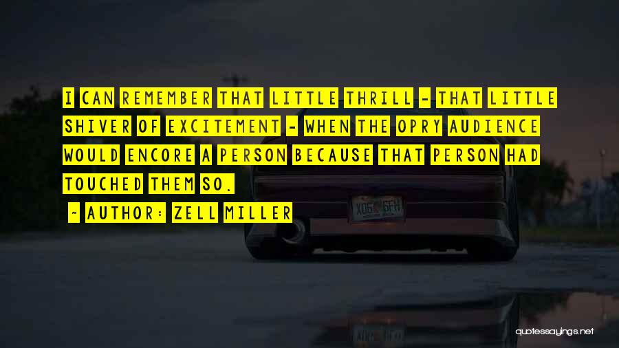 Opry Quotes By Zell Miller