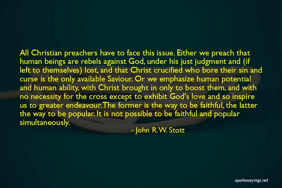 Opschriften Quotes By John R.W. Stott Opschriften Quotes By John R.W. Stott