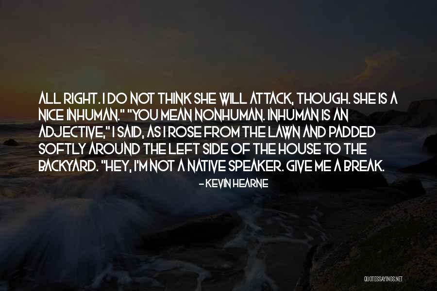 Opsjednutost Film Quotes By Kevin Hearne Opsjednutost Film Quotes By Kevin Hearne