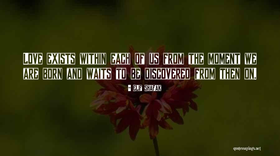 Opstal Wines Quotes By Elif Shafak Opstal Wines Quotes By Elif Shafak