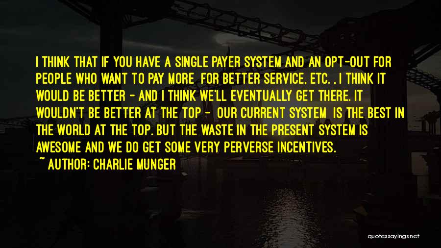 Opt Out Quotes By Charlie Munger