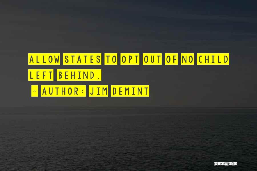Opt Out Quotes By Jim DeMint