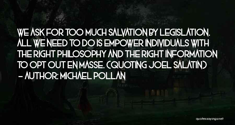 Opt Out Quotes By Michael Pollan