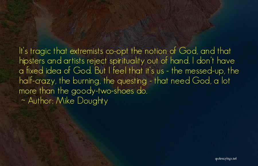 Opt Out Quotes By Mike Doughty