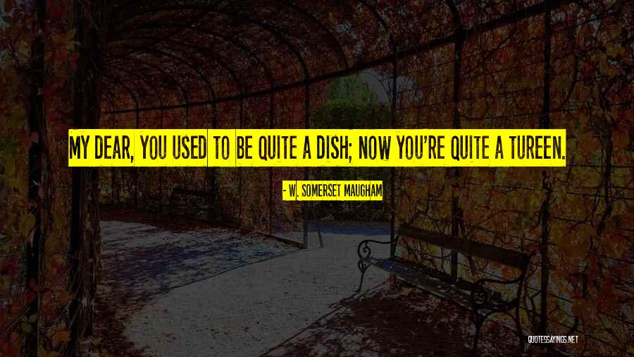 Optare Quotes By W. Somerset Maugham Optare Quotes By W. Somerset Maugham