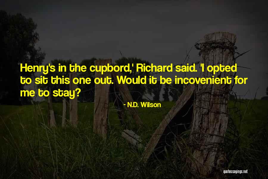Opted Quotes By N.D. Wilson Opted Quotes By N.D. Wilson