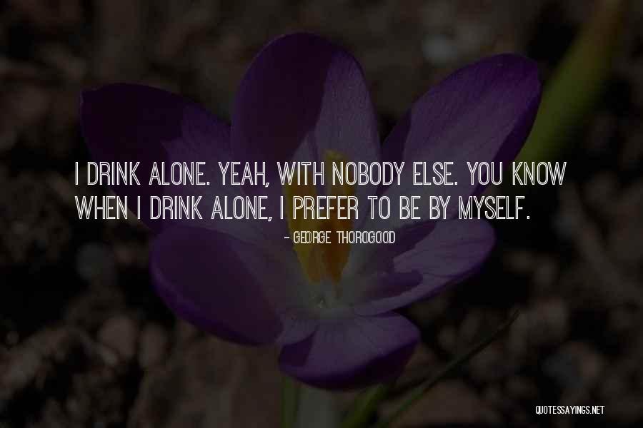 Optergy Quotes By George Thorogood Optergy Quotes By George Thorogood