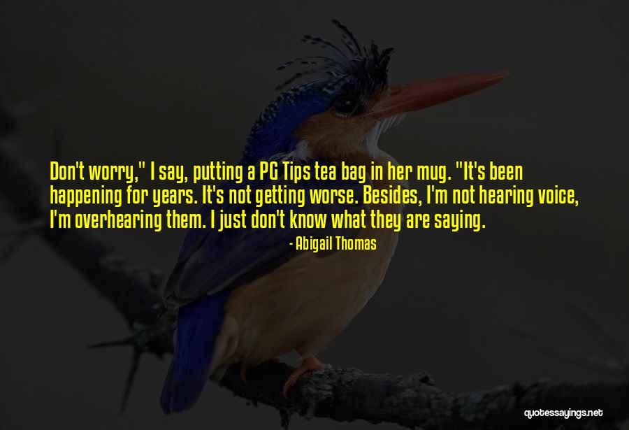 Opticals Course Quotes By Abigail Thomas Opticals Course Quotes By Abigail Thomas