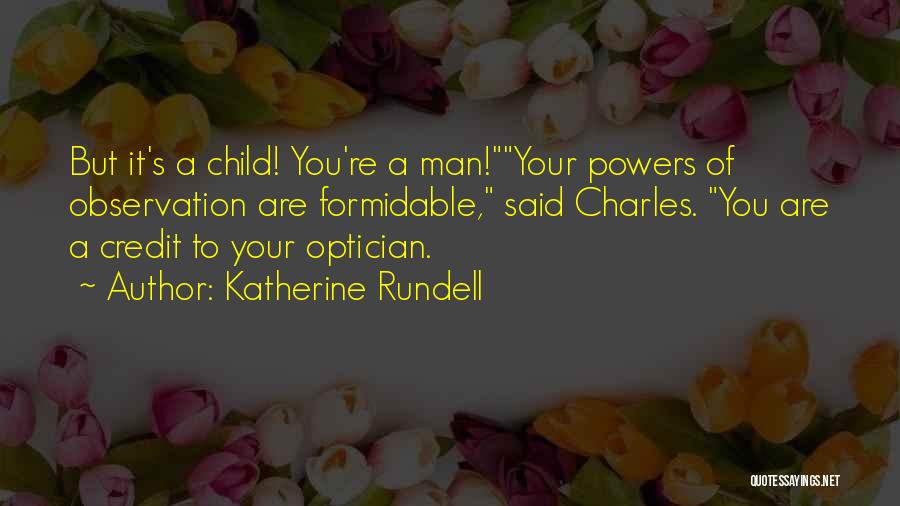 Optician Quotes By Katherine Rundell