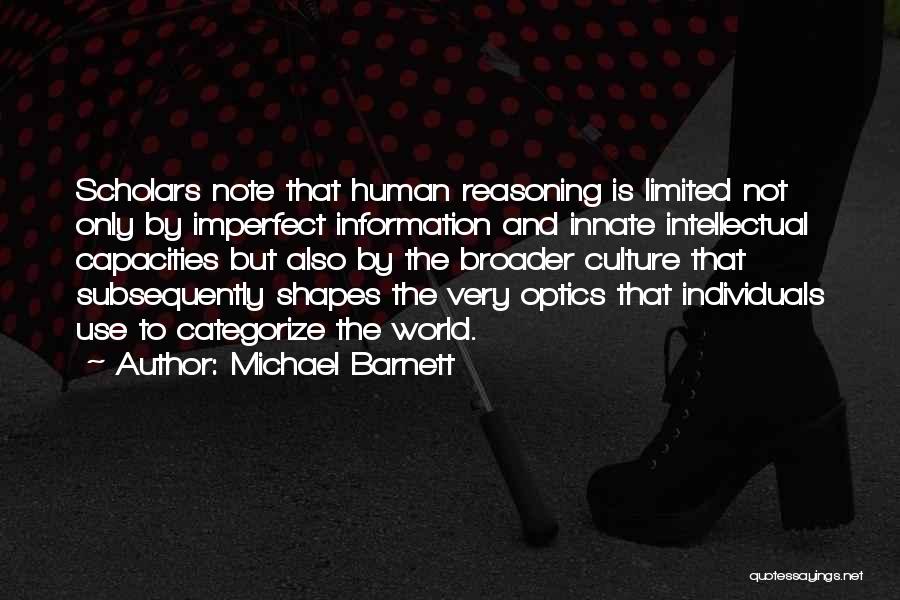 Optics Quotes By Michael Barnett