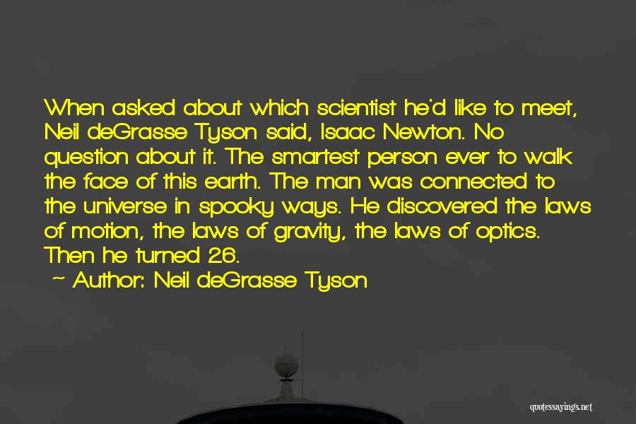 Optics Quotes By Neil DeGrasse Tyson