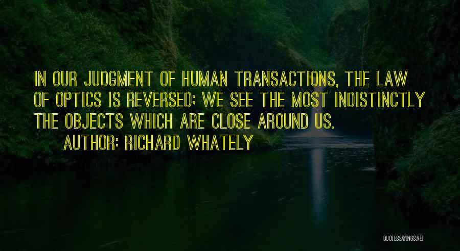 Optics Quotes By Richard Whately