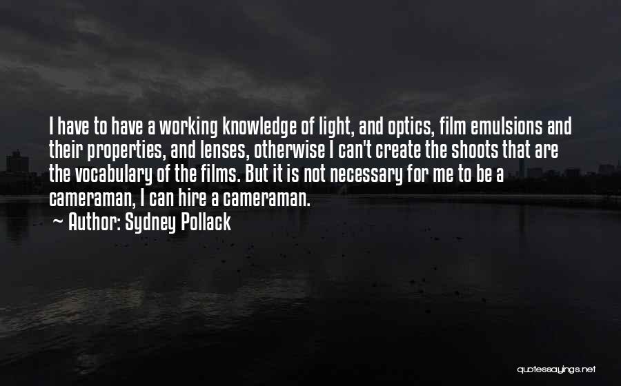 Optics Quotes By Sydney Pollack