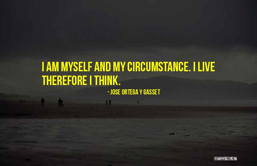 Opticus Quotes By Jose Ortega Y Gasset Opticus Quotes By Jose Ortega Y Gasset