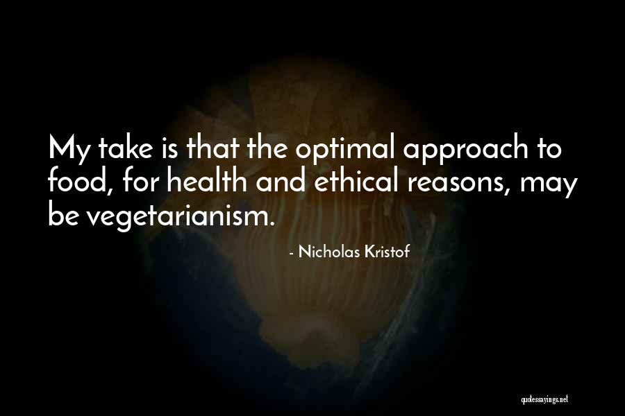 Optimal Health Quotes By Nicholas Kristof Optimal Health Quotes By Nicholas Kristof