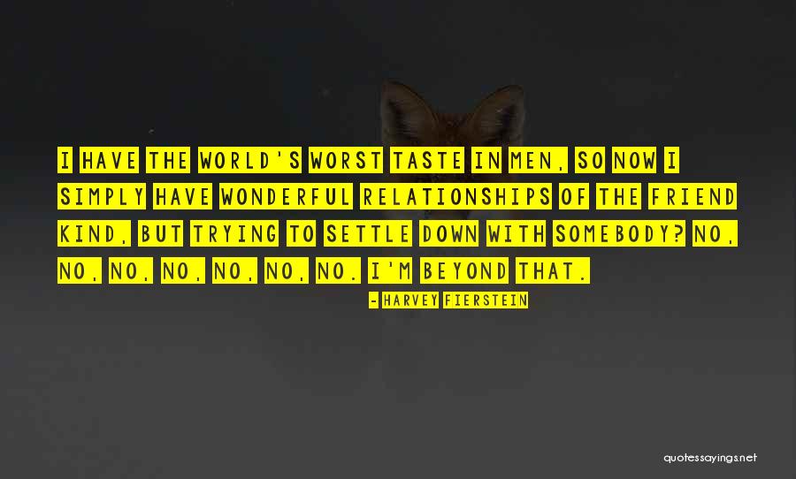 Optimality Principle Quotes By Harvey Fierstein Optimality Principle Quotes By Harvey Fierstein