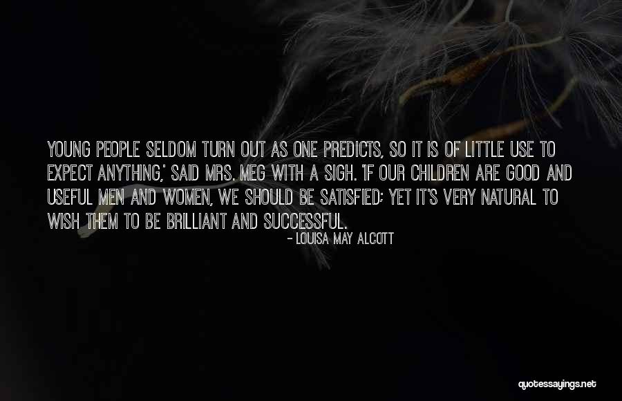 Optimates Quotes By Louisa May Alcott Optimates Quotes By Louisa May Alcott