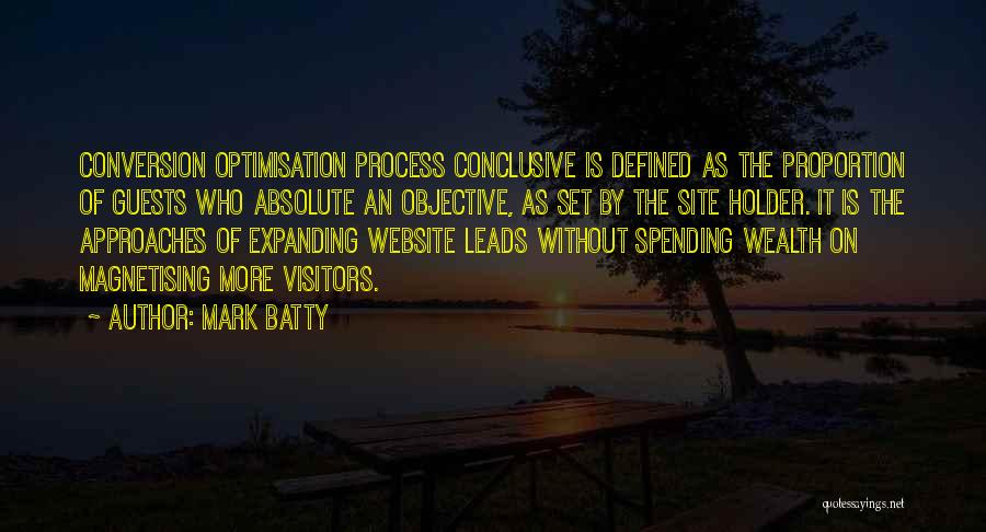 Optimisation Quotes By Mark Batty