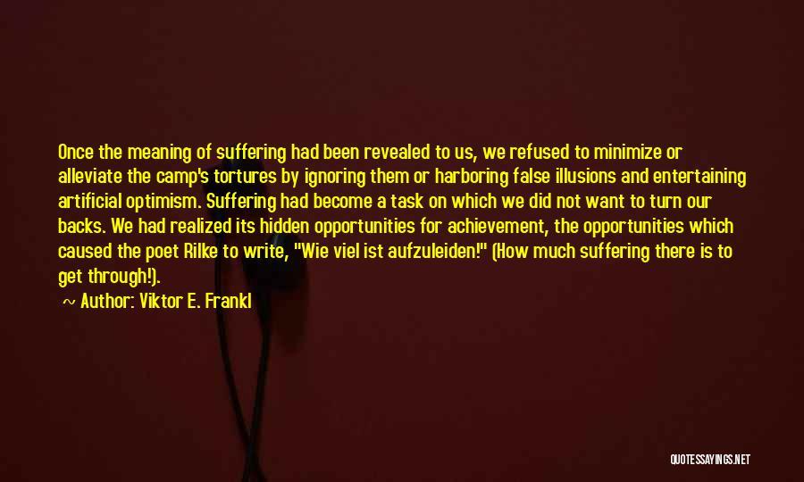 Optimism And Achievement Quotes By Viktor E. Frankl