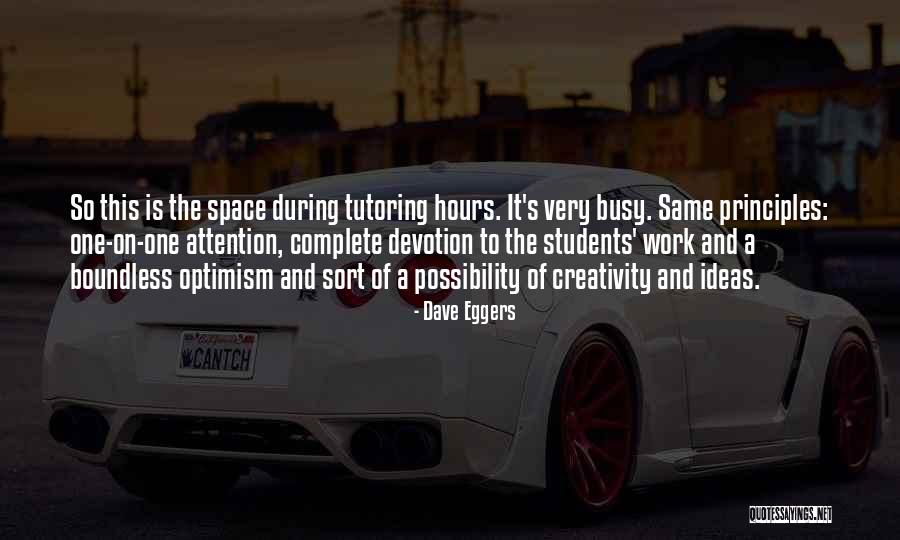 Optimism And Creativity Quotes By Dave Eggers Optimism And Creativity Quotes By Dave Eggers