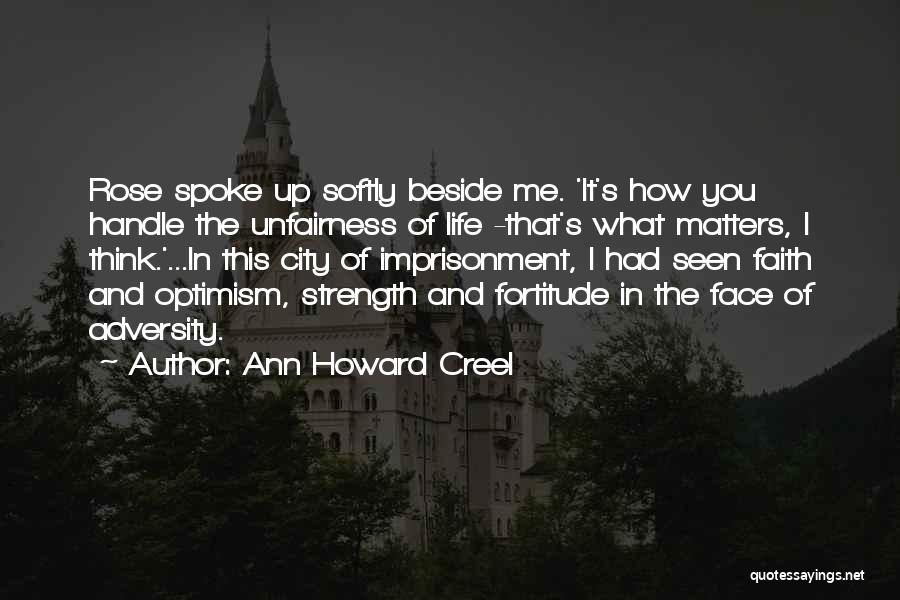 Optimism And Faith Quotes By Ann Howard Creel