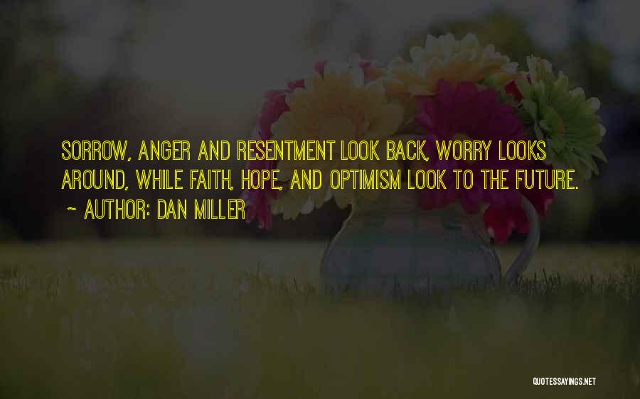 Optimism And Faith Quotes By Dan Miller