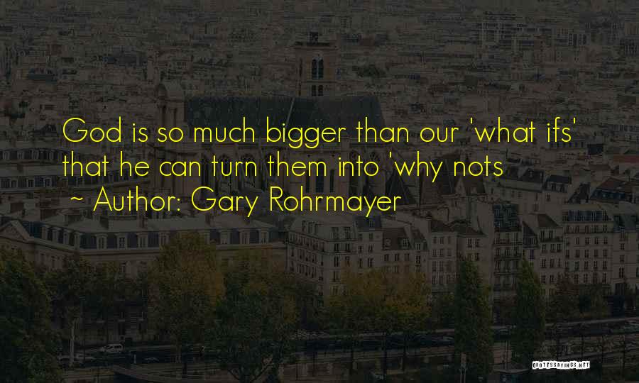 Optimism And Faith Quotes By Gary Rohrmayer