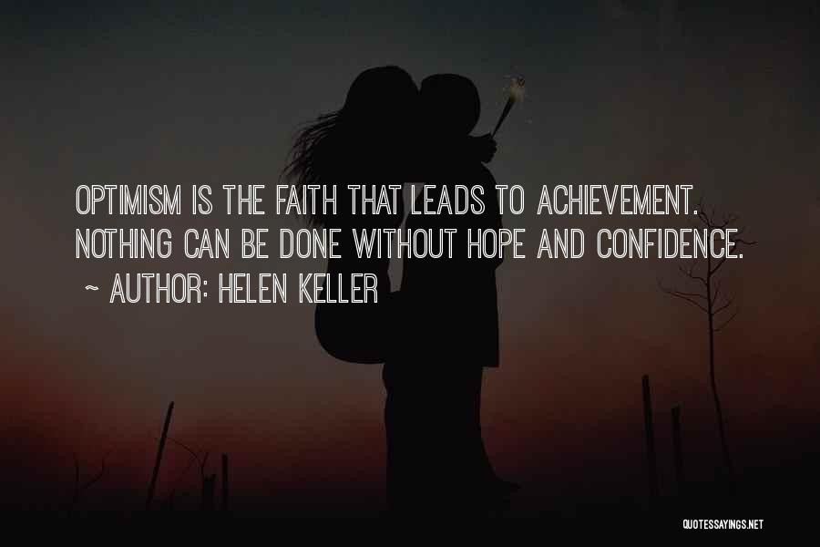 Optimism And Faith Quotes By Helen Keller