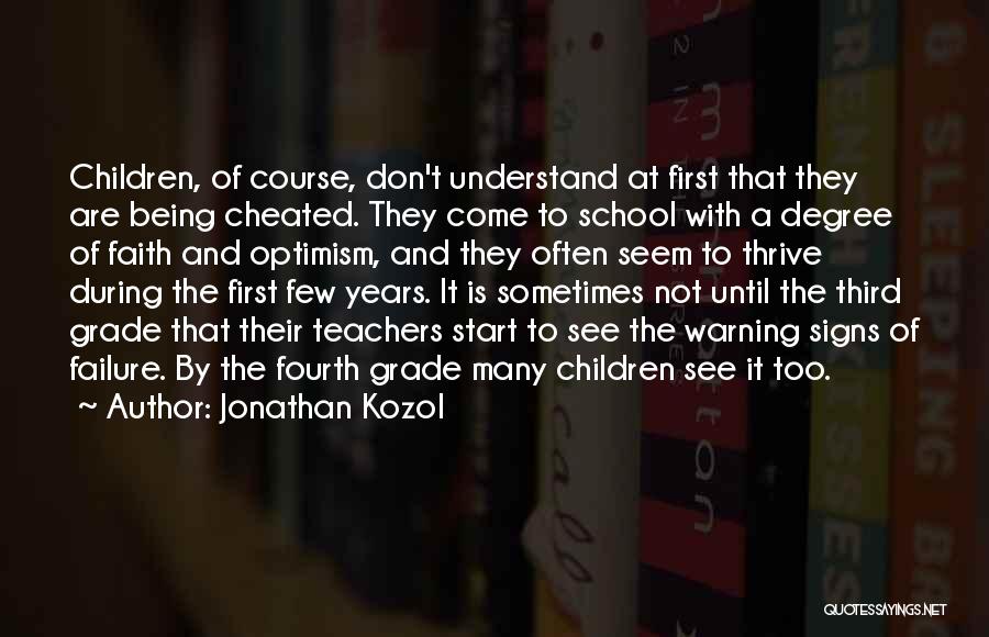 Optimism And Faith Quotes By Jonathan Kozol