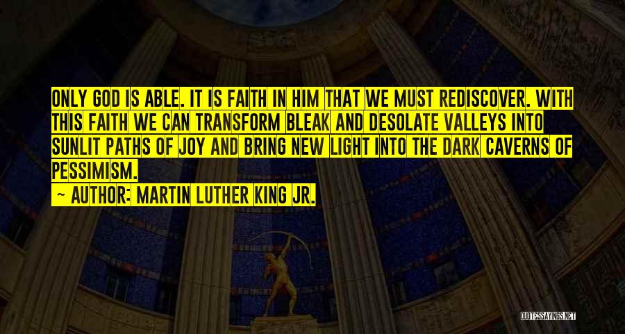 Optimism And Faith Quotes By Martin Luther King Jr.