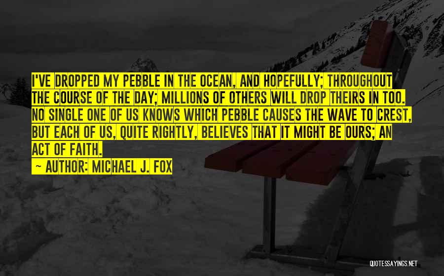 Optimism And Faith Quotes By Michael J. Fox