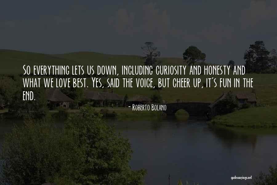 Optimism And Love Quotes By Roberto Bolano Optimism And Love Quotes By Roberto Bolano