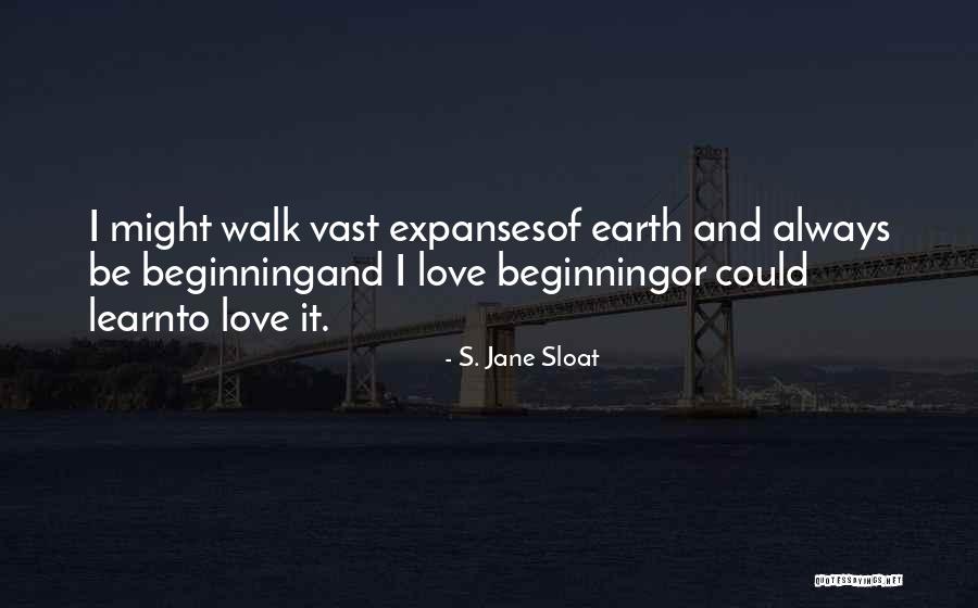 Optimism And Love Quotes By S. Jane Sloat Optimism And Love Quotes By S. Jane Sloat