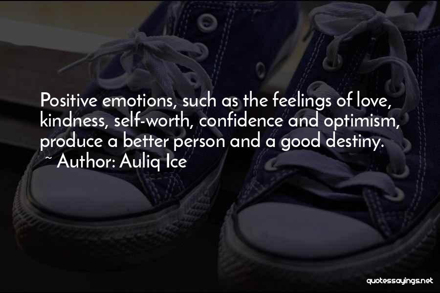 Optimism And Positivity Quotes By Auliq Ice